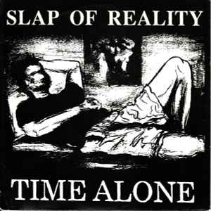 Slap Of Reality - Time Alone USED 7