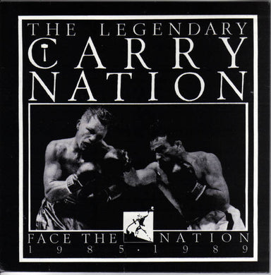 Carry Nation - Face The Nation USED 7
