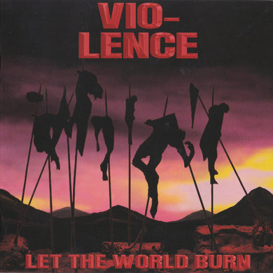 Vio Lence - Let The World Burn NEW METAL CD