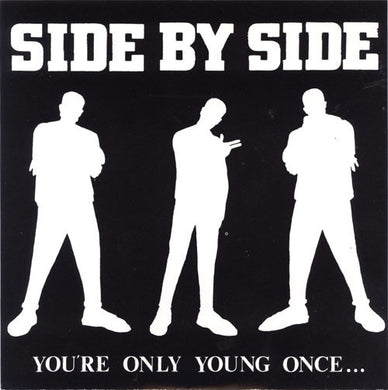 Side By Side - You're Only Young Once... NEW LP