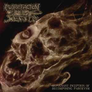 Putrefaction Sets In - Repugnant Inception Of Decomposing Paroxysm NEW LP