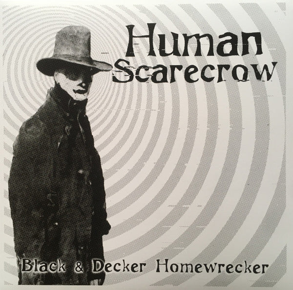 Human Scarecrow - Black & Decker Homewrecker NEW POST PUNK / GOTH LP