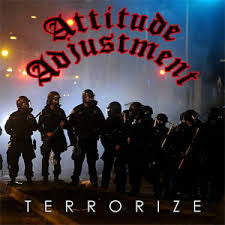 Attitude Adjustment - Terrorize NEW LP