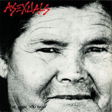 Asexuals - Be What You Want USED LP