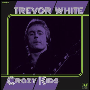 Trevor White - Crazy Kids NEW 7"