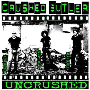 Crushed Butler - Uncrushed NEW 10