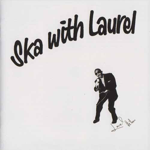 Laurel Aitken - Ska With Laurel NEW PSYCHOBILLY / SKA LP