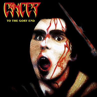 Cancer - To The Gory End NEW METAL LP