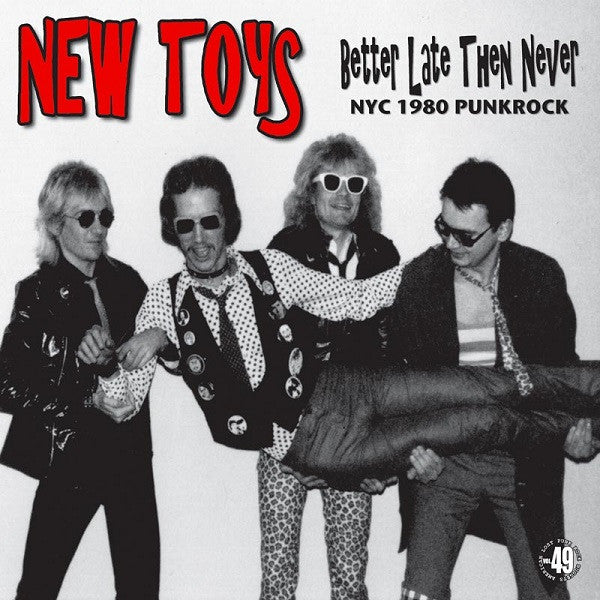 New Toys - Better Late Than Never - Nyc 1980 Punkrock USED LP