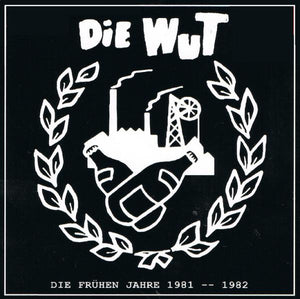 DiE WuT - Die Frühen Jahre 1981 to 1982 USED LP