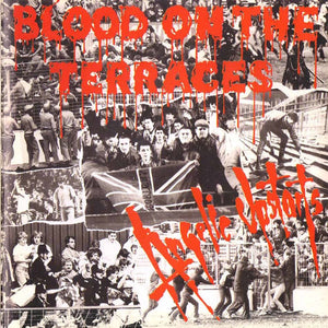 Angelic Upstarts - Blood On The Terraces  NEW LP