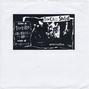 Torcha Shed - Nihilism On The Prowl USED 7" (test pressing)