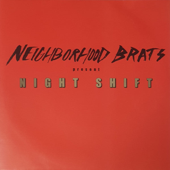 Neighborhood Brats - Night Shift USED 7