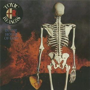 Toxic Reasons - In The House Of God NEW CD