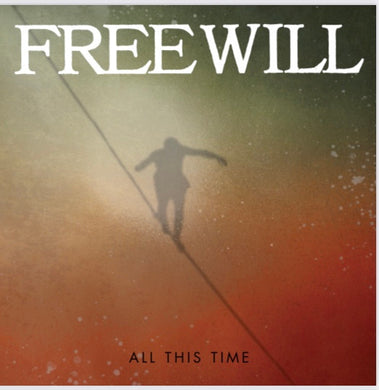 Freewill ‎- All This Time NEW LP