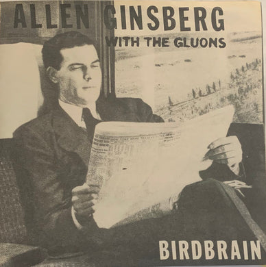 allen ginsberg with the gluons - birdbrain USED 7