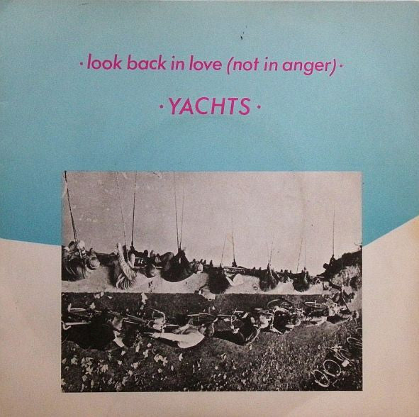 Yachts ‎- Look Back In Love (Not In Anger) USED 7