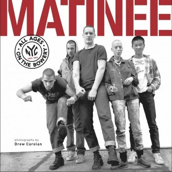 Matinee - All Ages On The Bowery USED BOOK (w/ 7