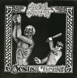 Social Outcast / Jesus Chrust - Split USED 7"
