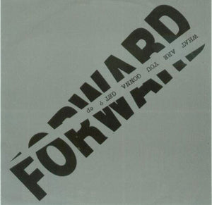 Forward - What Are You Gonna Get? USED 7"