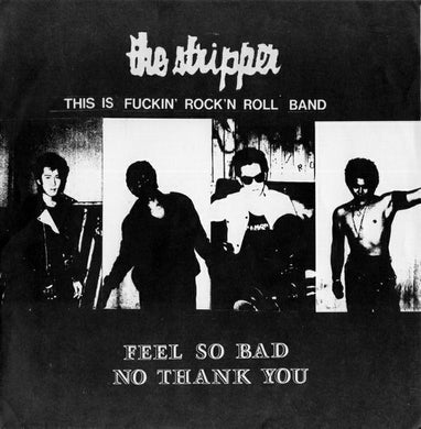 Stripper - Feel So Bad USED 7