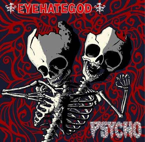 Eyehategod / Psycho - Split NEW 10