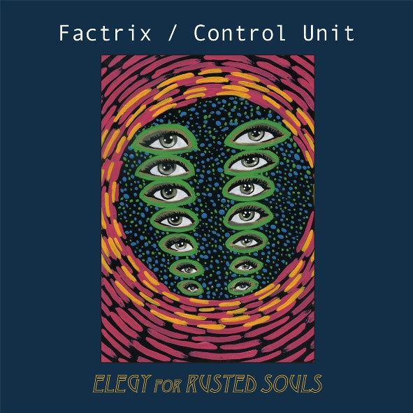 Factrix / Control Unit - Elegy For Rusted Souls NEW POST PUNK / GOTH LP