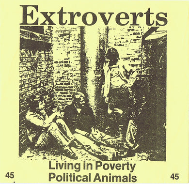Extroverts - Living In Poverty USED 7