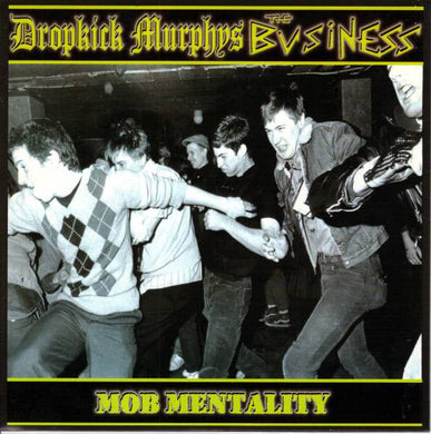 Dropkick Murphys / The Business - Mob Mentality USED 7