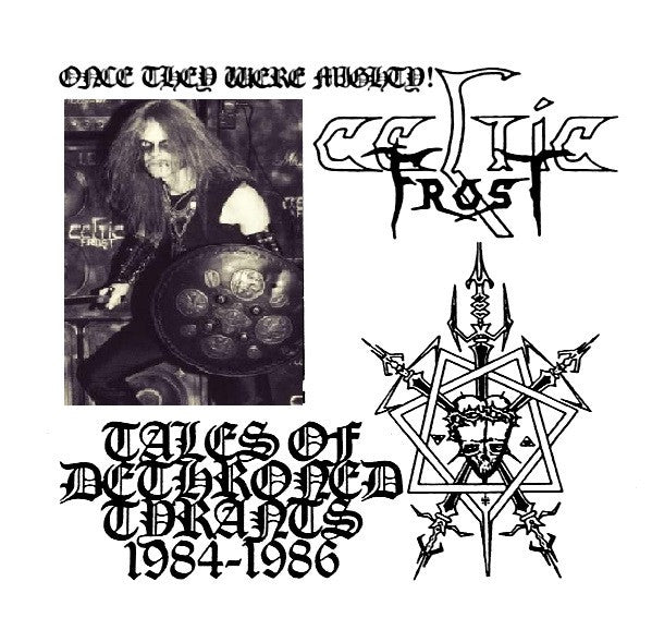 Celtic Frost - Tales Of Dethroned Tyrants 1984 to 1986 NEW METAL CD