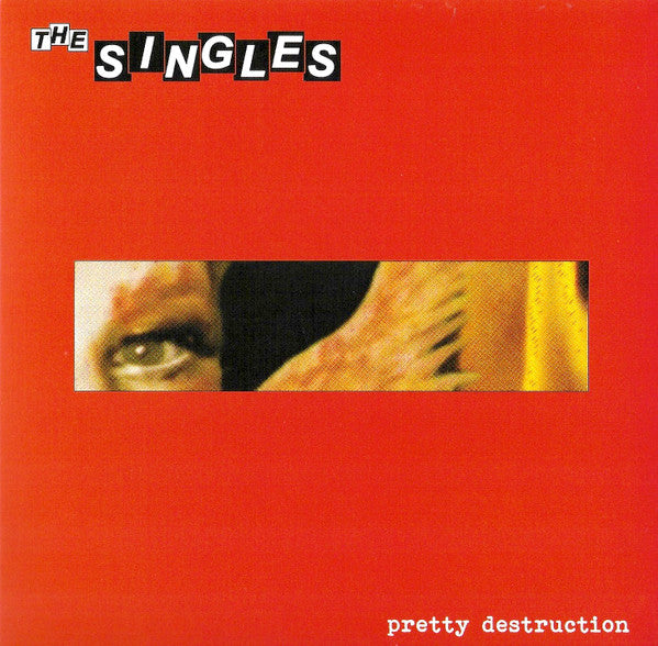 Singles - Pretty Destruction NEW 7