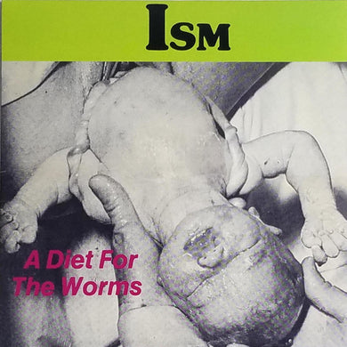 Ism - A Diet For The Worms NEW LP