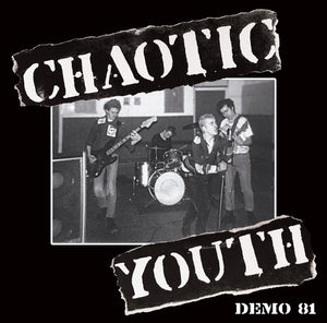 Chaotic Youth - Demo 81 NEW LP