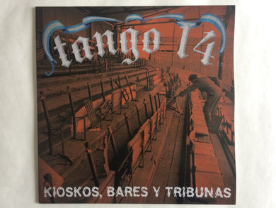 Tango 14 ‎- Kioskos, Bares Y Tribunas NEW LP