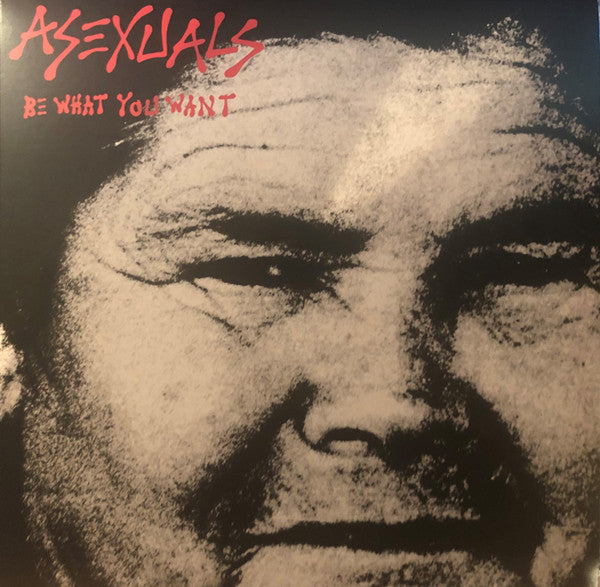 Asexuals ‎- Be What You Want NEW LP
