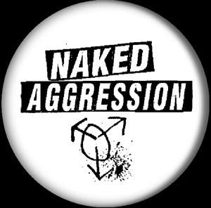 NAKED AGGRESSION LOGO button