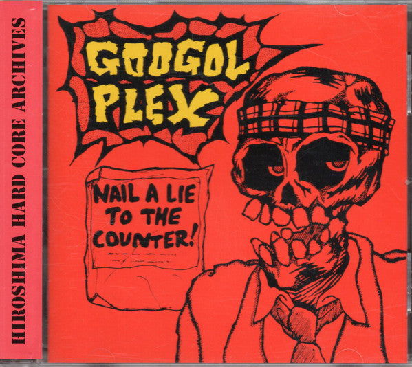 Googol Plex - Nail A Lie To The Counter! USED CD