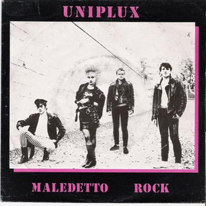 Uniplux - Maledetto Rock USED 7"