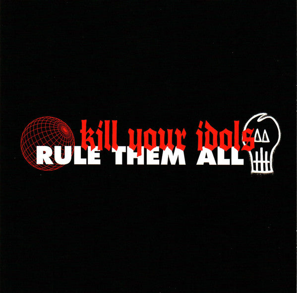 Kill Your Idols / Rule Them All - Split NEW 7