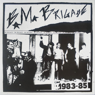 B.M. BRIGADE - 1983 to 85 NEW LP