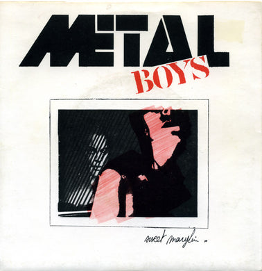 Metal Boys ‎- Sweet Marylin USED 7