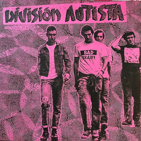 Division Autista - Hijo Marginal 87 to 88 NEW LP
