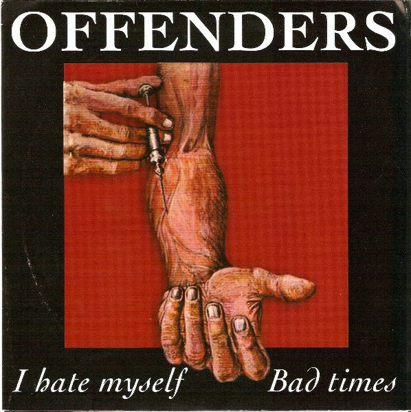 Offenders - I Hate Myself NEW 7