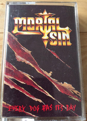Mortal Sin - Every Dog Has It's Day USED CASSETTE