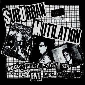 Suburban Mutilation - Opera Aint Over NEW CD
