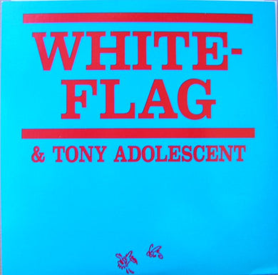 White Flag & Tony Adolescent - Young Girls USED 7