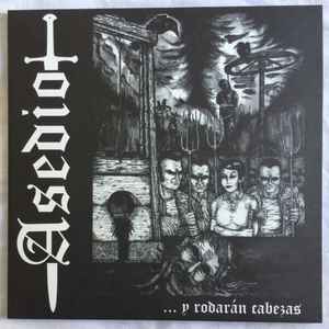 Asedio - ...Y Rodaran Cabezas NEW LP