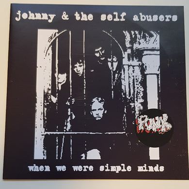 Johnny And The Self Abusers - When We Were Simple Minds NEW 7