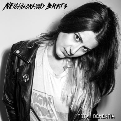 Neighborhood Brats - Total Dementia USED 7