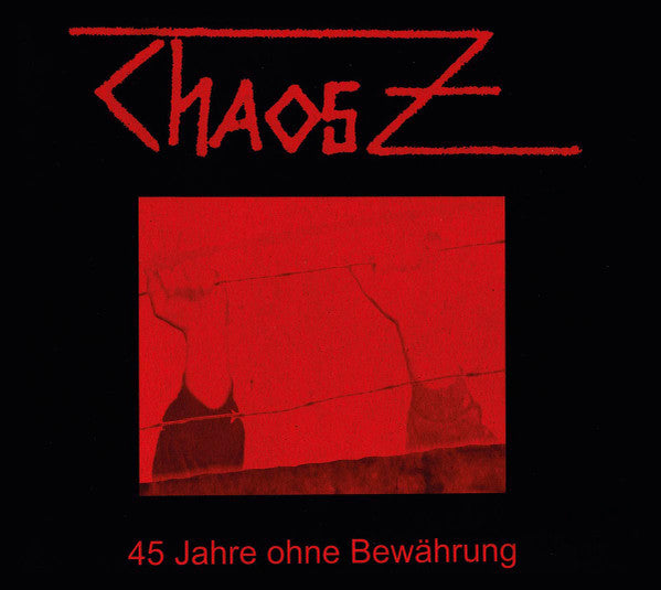 Chaos Z - 45 Jahre Ohne Bewährung NEW CD